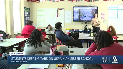 Cincinnati school keeping tabs on Ukrainian sister school amid invasion