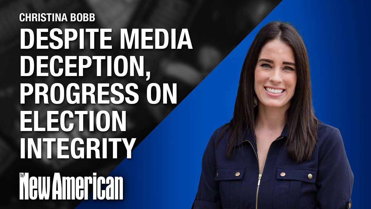 Despite Media Deception, Progress on Election Integrity: Trump Attorney Christina Bobb