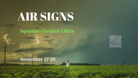 AIR SIGNS: Aquarius Gemini Libra * Act On Inspiration *