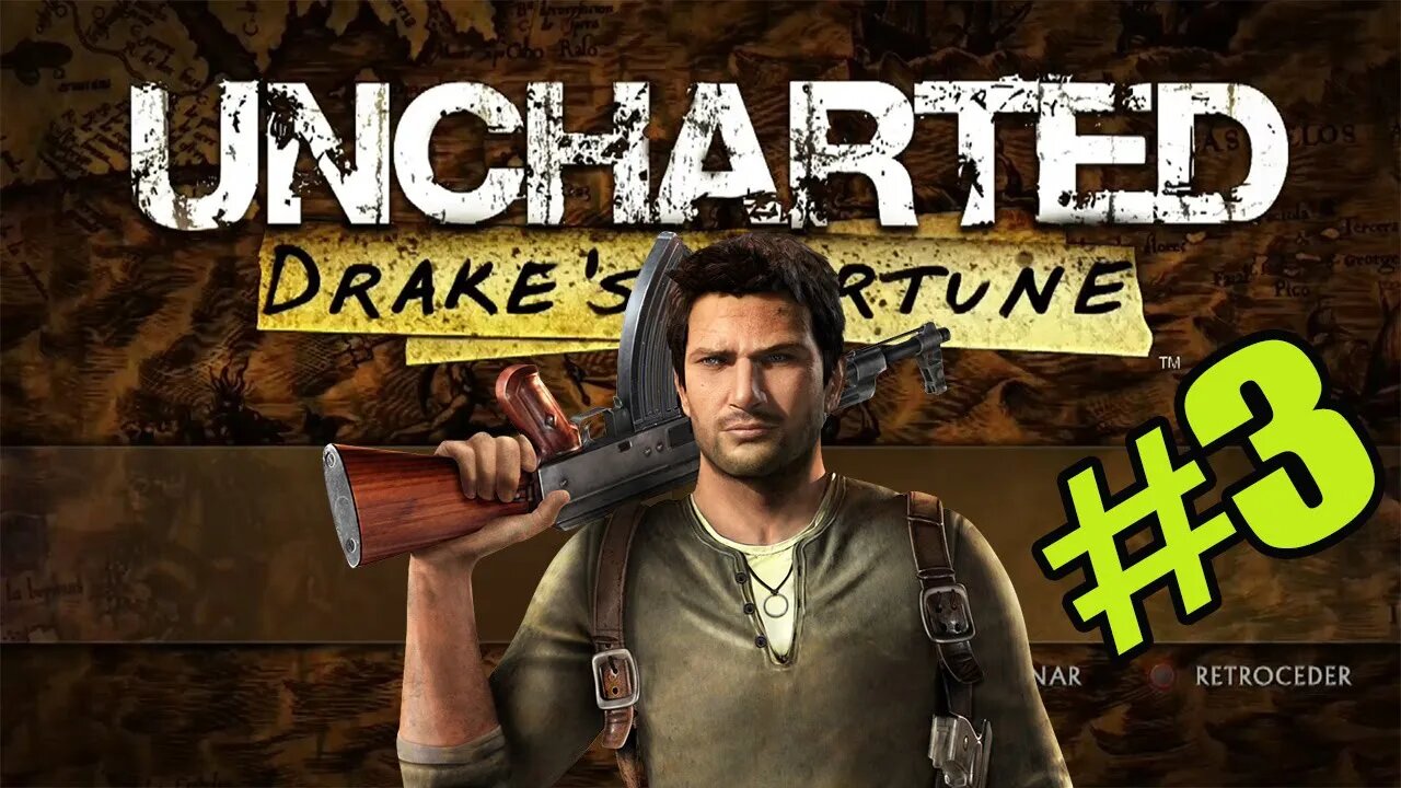 Uncharted: Drake's Fortune #3
