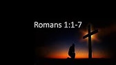 Romans 1:1-7 - Steven Ness - Calvary Chapel Fergus Falls