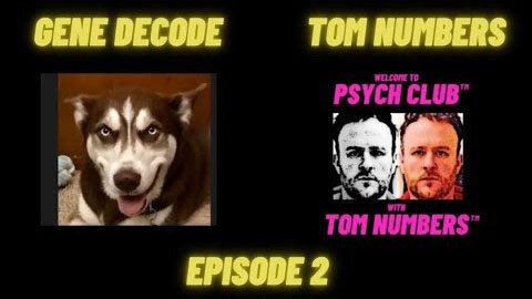 GENE DECODE & TOM NUMBERS ANOTHER FABULOUS DISCUSSION