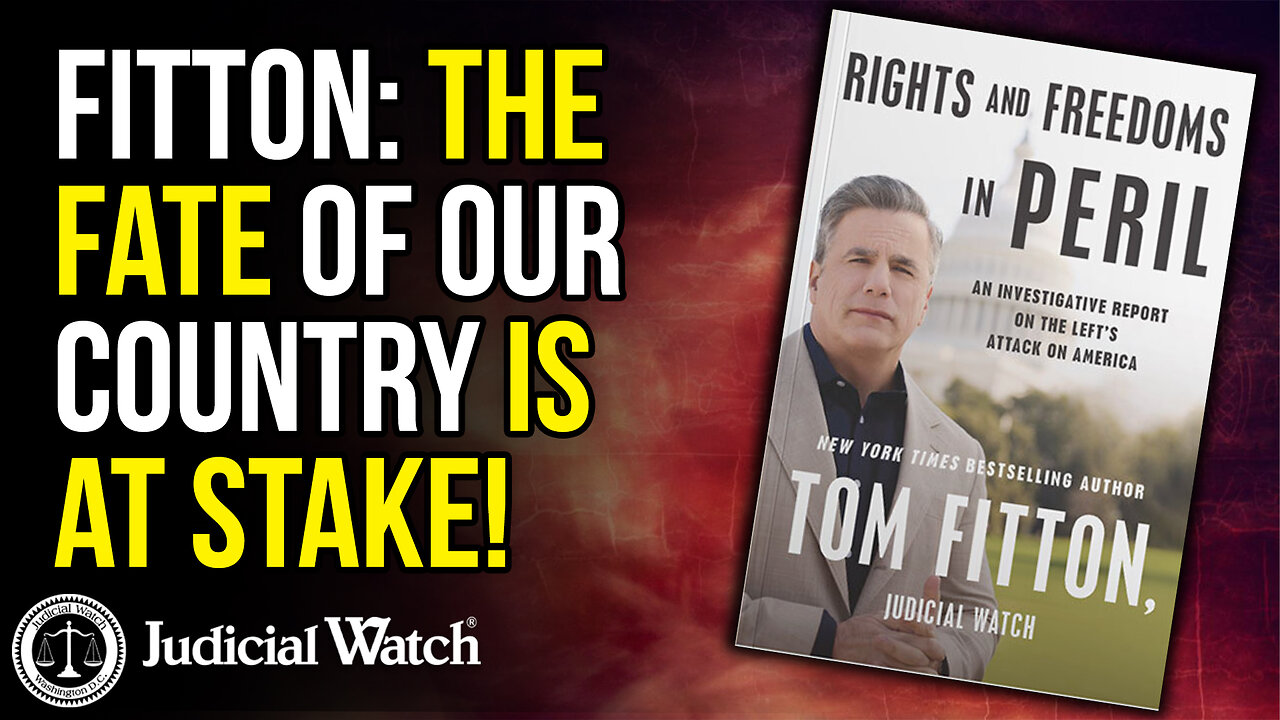 Everything You Need to Know About Tom Fitton’s NEW BOOK