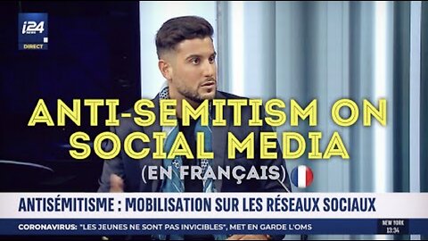 Anti-Semitism On Social Media (En Français)