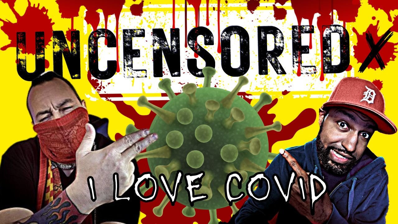 I L❤️VE COVID UNCENSORED [Crypto🩸& 🍚TVx ] (CALL-IN SHOW)