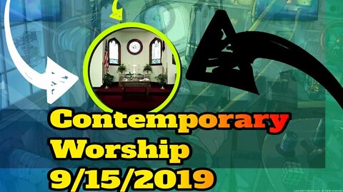 Contemporary Christian Worship 9 15 19