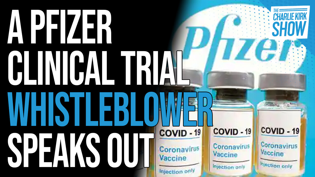 BOMBSHELL: A Pfizer Clinical Trial Whistleblower Speaks Out