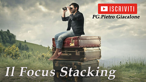 Fotografia: Il Focus Stacking