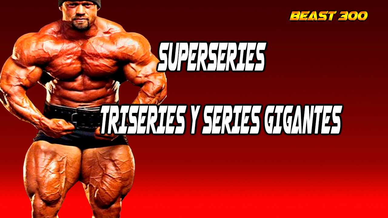 SUPERSERIES, TRISERIES Y SERIES GIGANTES🔥BEAST 300🔥