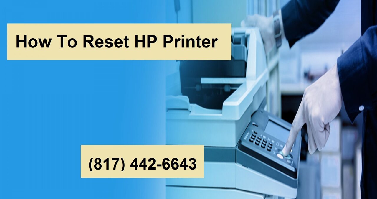 How To Reset HP Printer (817) 442-6643