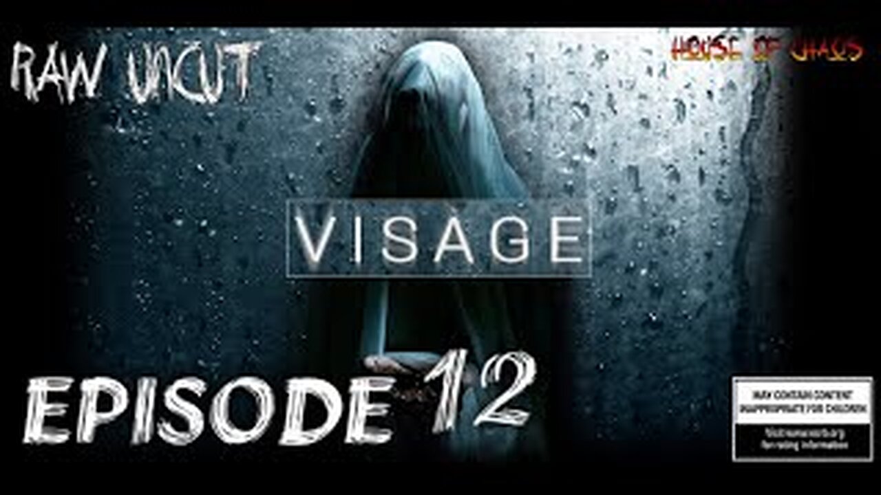 VISAGE Part 12 Adults Only