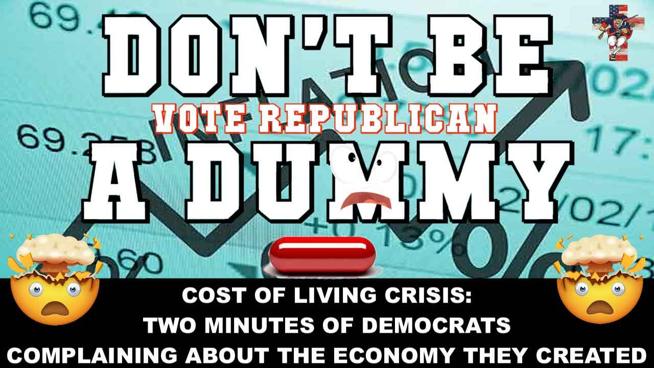 Cost of Living Crisis: Two Minutes of Democrats Complaining About the Economy They Created 🤯