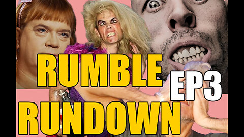 My roundup of this weeks insanity ! RUMBLE RUNDOWN ! May 12th !