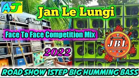 Jan Le Lungi ||Road Show 1Step Big Humming Bass || Rcf Competition Mix || Humming Hindi song