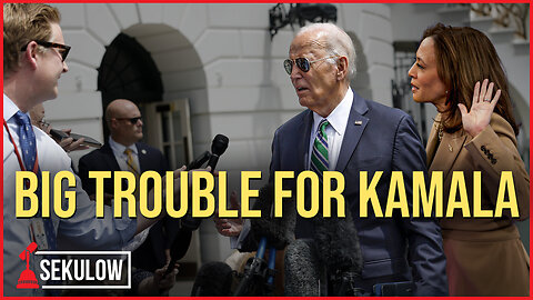Big Trouble for Kamala
