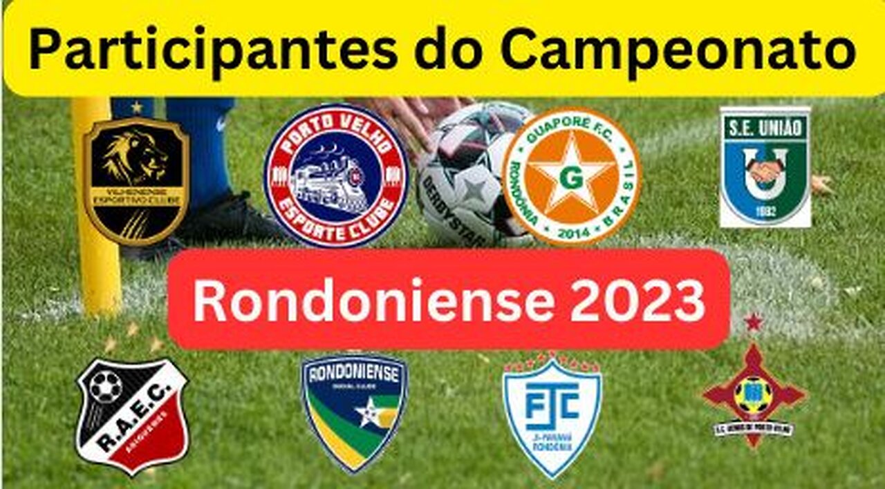 Times Participantes do Campeonato Rondoniense 2023