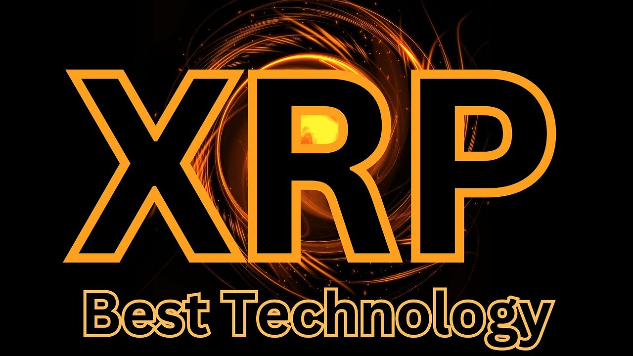 XRP has superior technology to Ethereum and Bitcoin