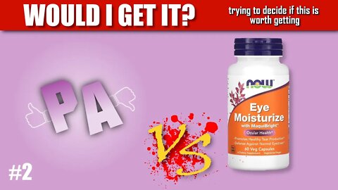 Researching New Supplements #2 - Eye Moisturizer with MaquiBright by NOW Foods