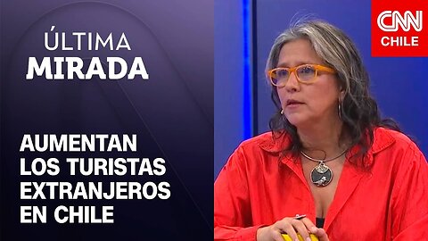 Aumenta la cantidad de turistas extranjeros en Chile entre enero y junio de 2024 | Última Mirada