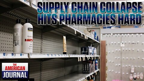 Biden Supply Chain Crisis Worsens- Pharmacies Now Running Out Of Medicine