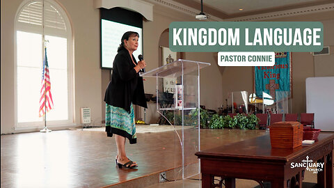 Kingdom Language - Pastor Connie