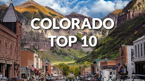 10 Best Places to Visit in Colorado - Travel Video