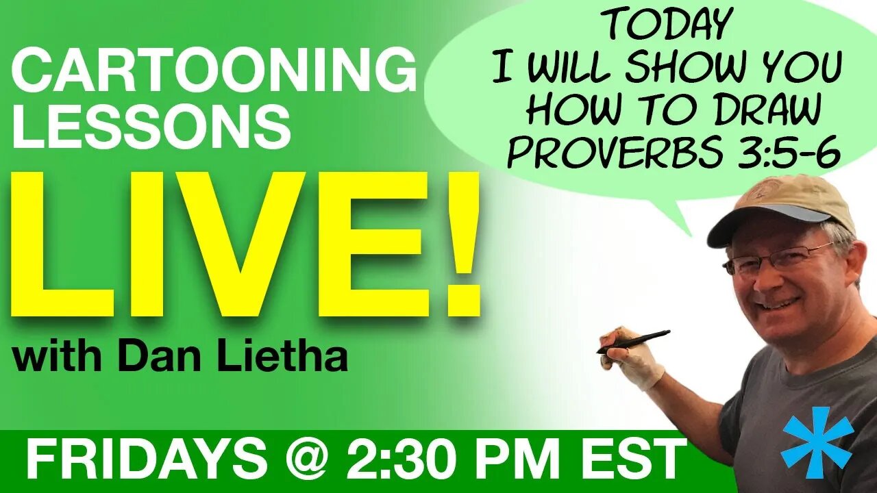 Cartooning Lessons LIVE with Dan Lietha! Today we draw Proverbs 3:5-6