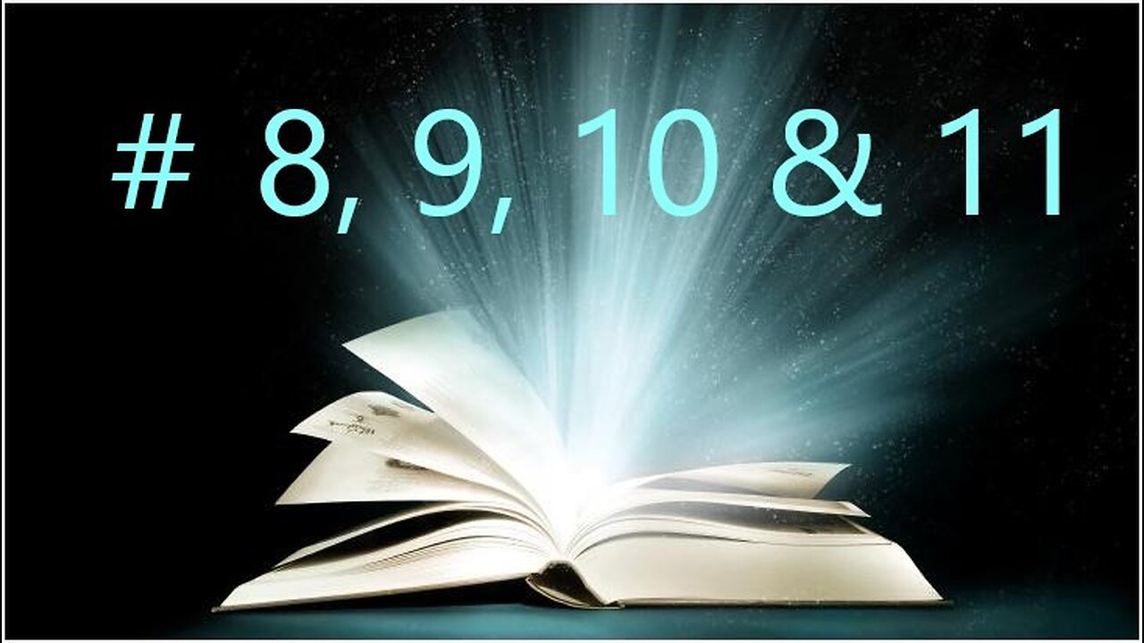 A BIT ABOUT NUMBERS 8, 9, 10 & 11