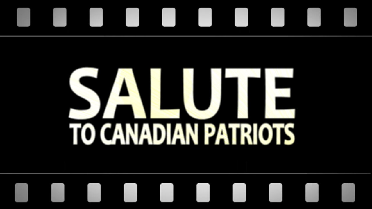 Salute to Canadian Patriots