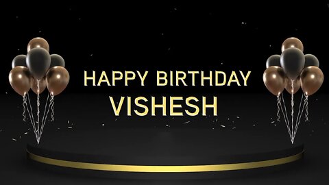 Wish you a very Happy Birthday Vishesh