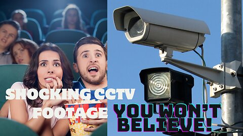 Shocking CCTV Footage You Won’t Believe!