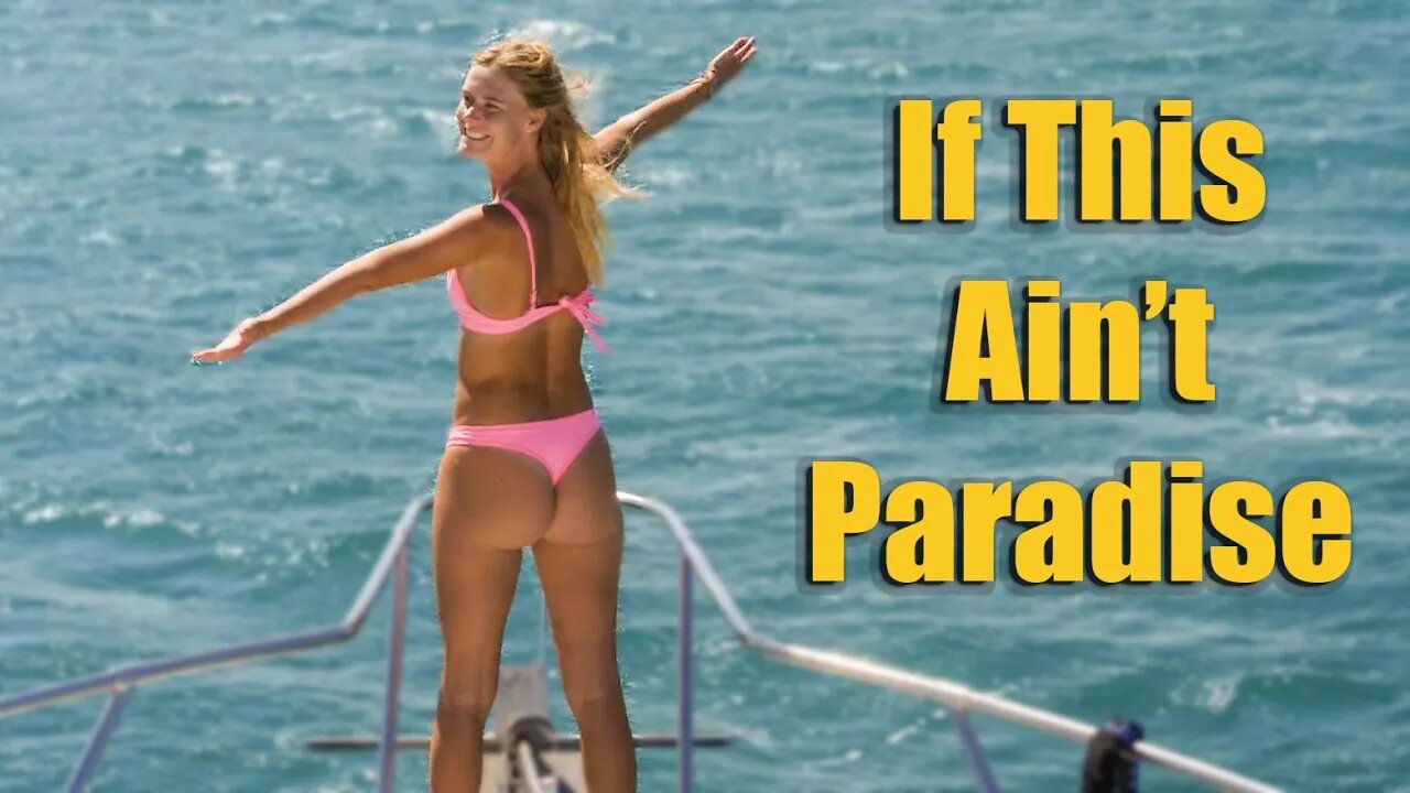 If This Ain't Paradise....What Is? - S7:E54