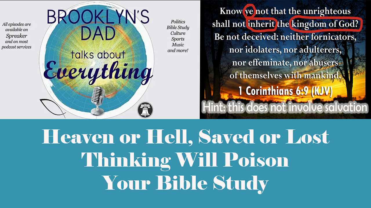 Heaven or Hell, Saved or Lost Thinking Will Poison Your Bible Study