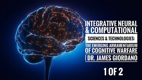 INTEGRATIVE NEURAL & COMPUTATIONAL SCIENCES & TECH: THE EMERGING ARMAMENTARIUM | 1 OF 2