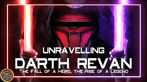 Unravelling Darth Revan Episode 1 - The Fall of a Hero, the Rise of a Legend