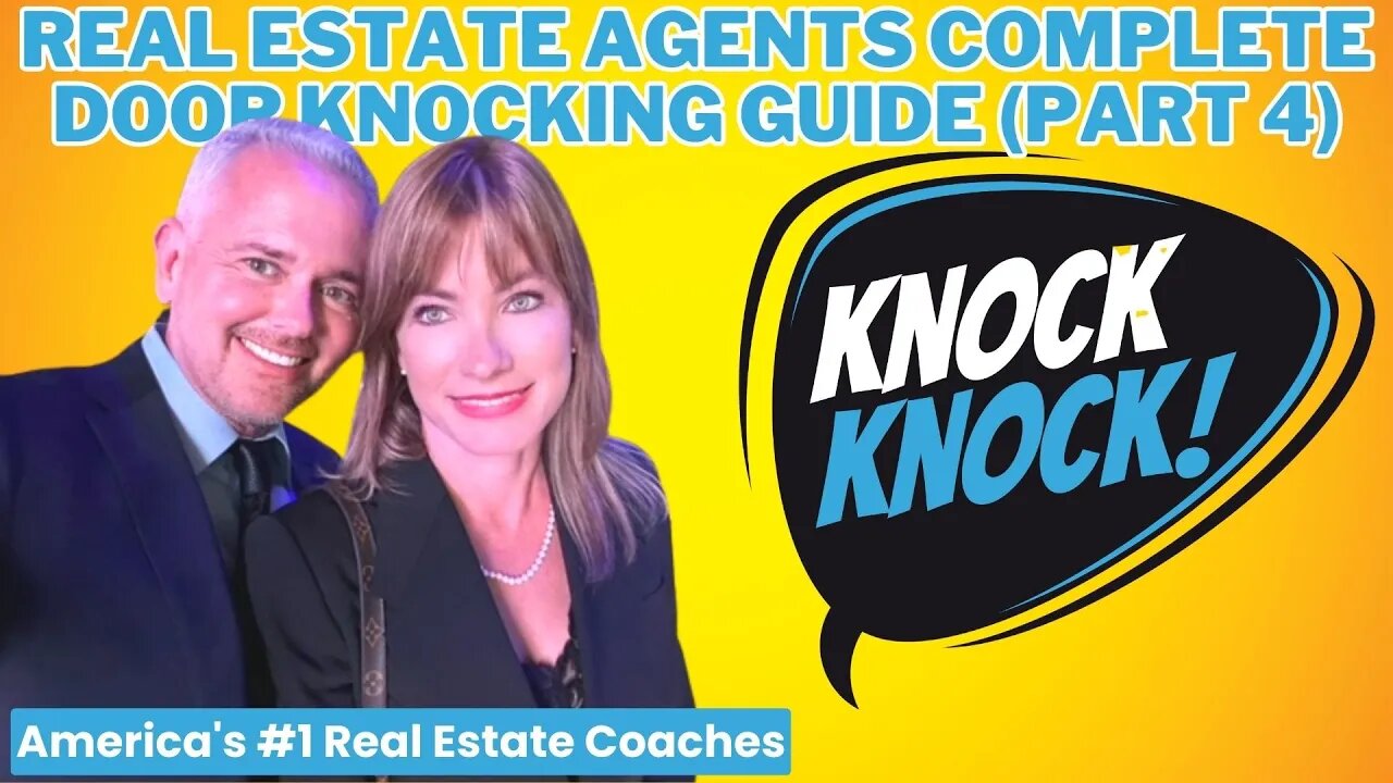 Real Estate Agents Complete Door Knocking Guide (Part 4)