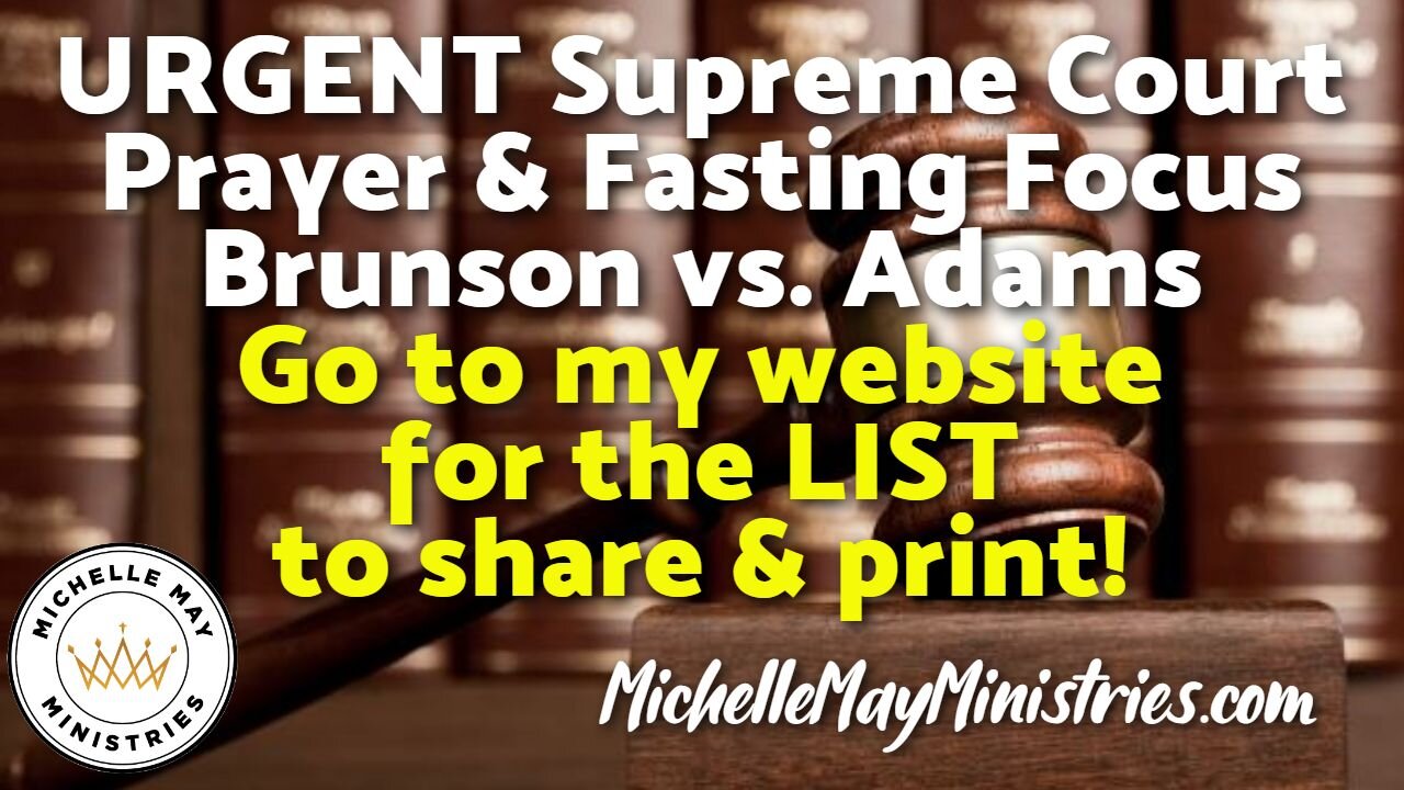 Brunson SCOTUS Case: Prayer & Fasting