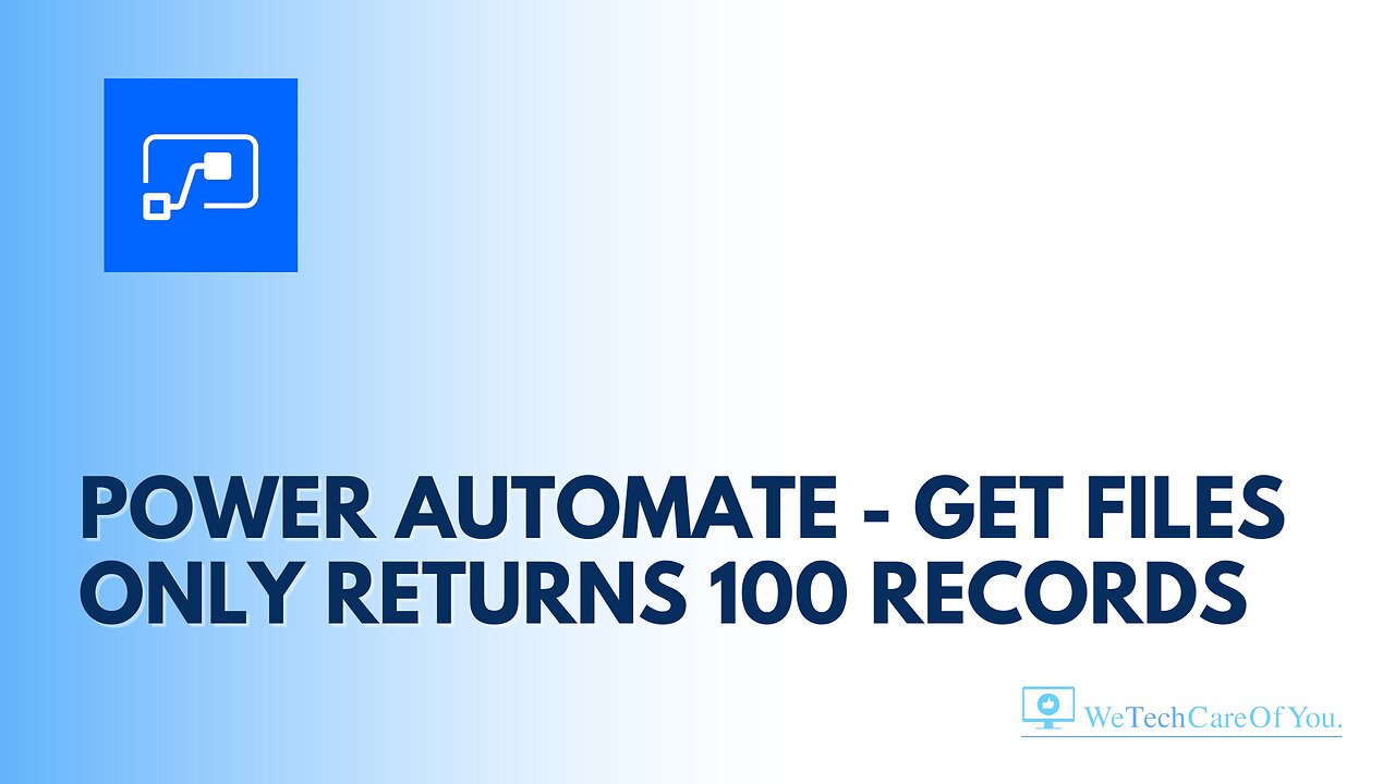 Power Automate - Get Files only returns 100 records