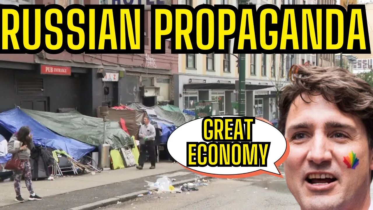 Russian Propaganda or Failed Canada's Economy and Leadership?