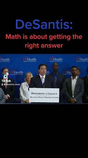 Ron DeSantis: Math is about getting the right answer