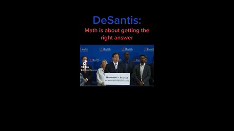 Ron DeSantis: Math is about getting the right answer