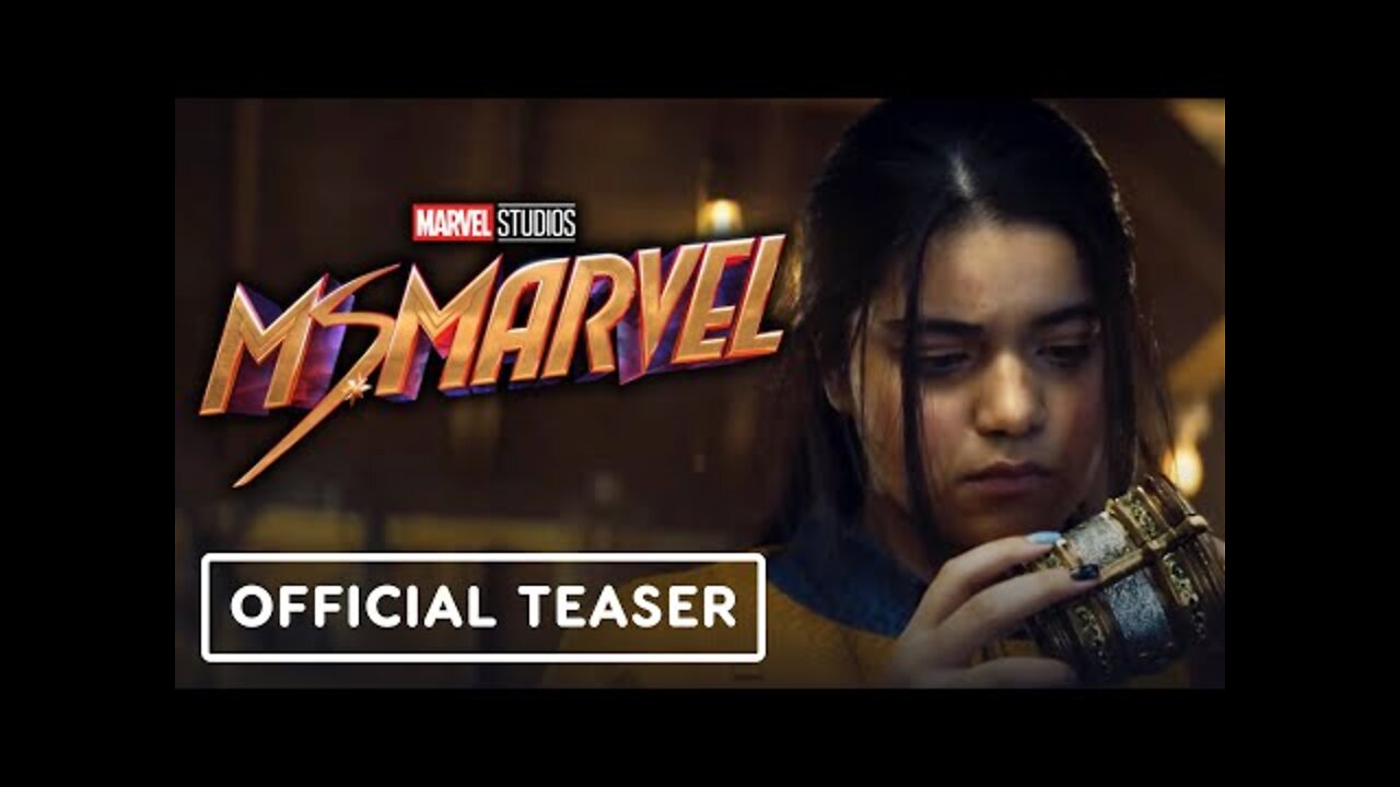 Marvel Studios’ Ms. Marvel - Official 'Seek' Teaser Trailer