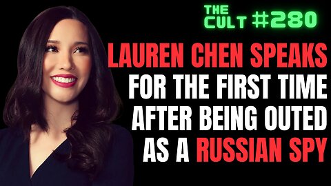 The Cult #280: LAUREN CHEN testifies after Tenet Media outted for taking Russian money