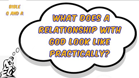 What is a Relationship with God?