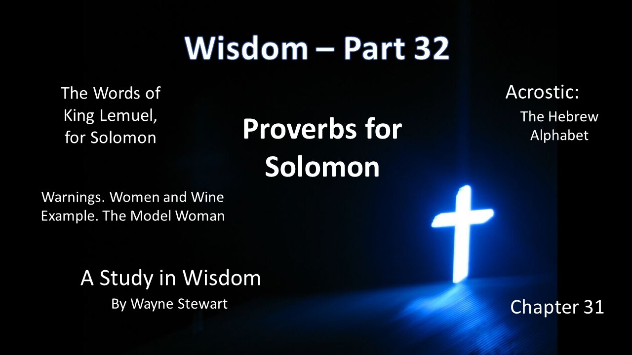 Wisdom - Part 32