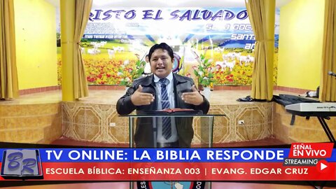 ESCUELA BÍBLICA; ENSEÑANZA 003 - EVANG. EDGAR CRUZ | TV LA BIBLIA RESPONDE