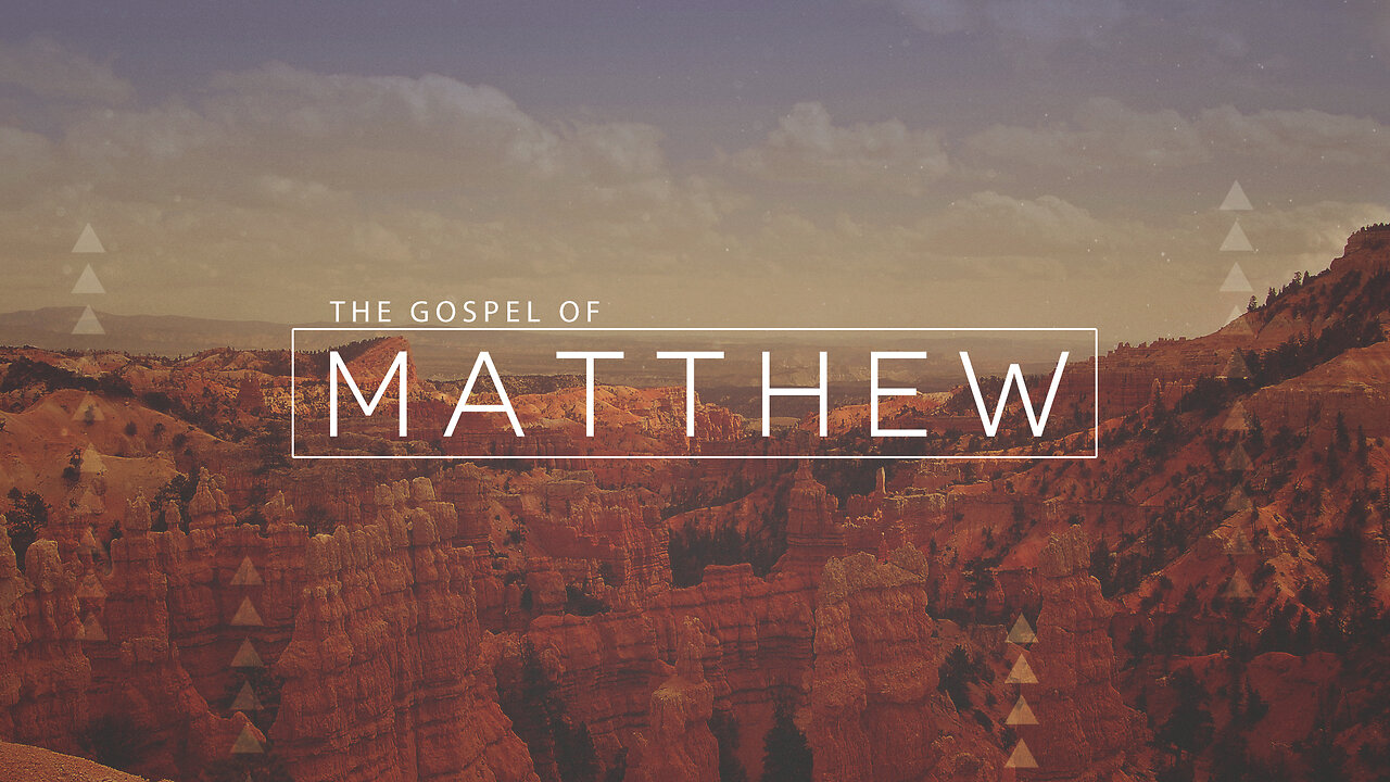 Reading through the New Testament, The book of Matthew Part 2