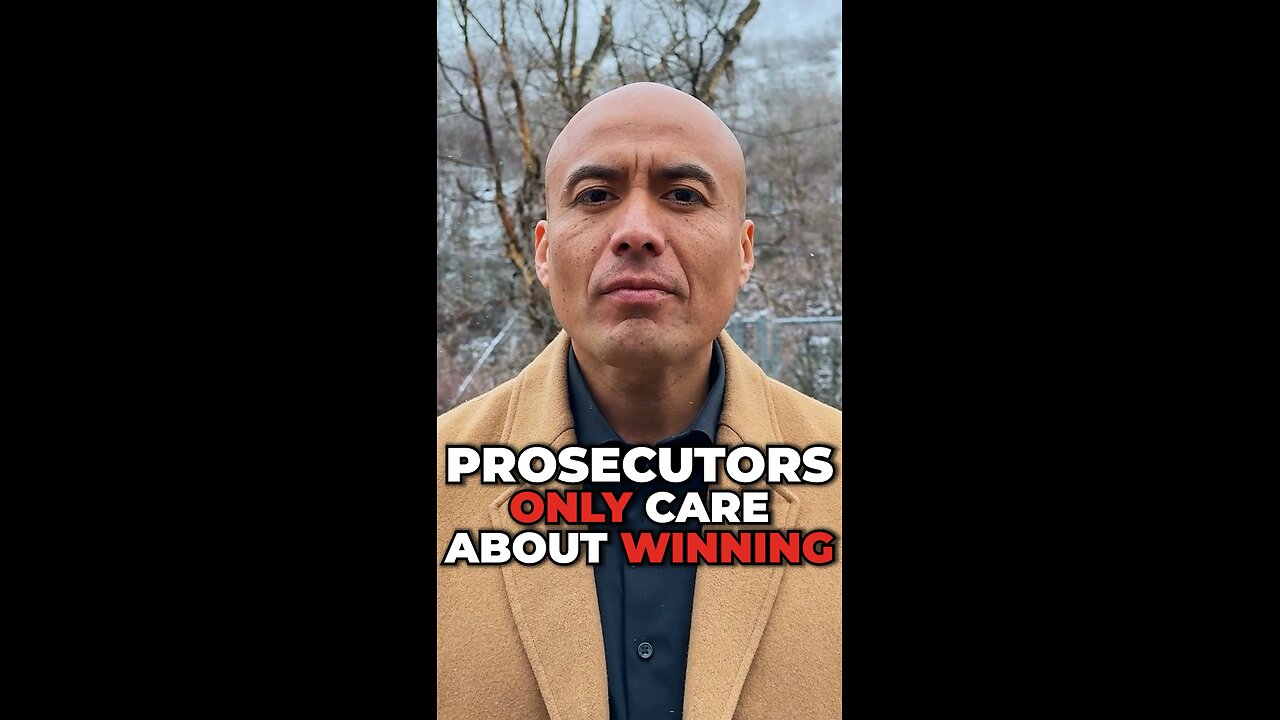 Prosecutors Only Care About Winning