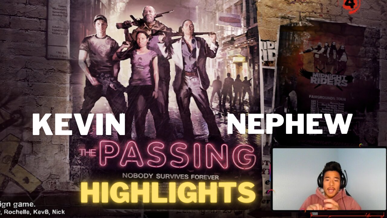 Left 4 Dead 2: The Passing Highlights with Kevin