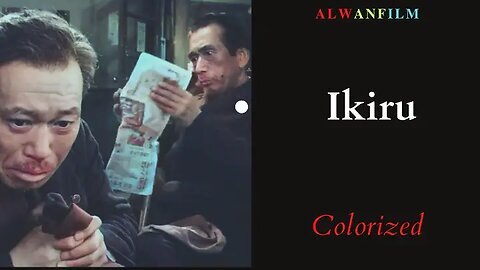 Ikiru Colorized